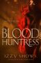 [Ruled by Blood 01] • Blood Huntress